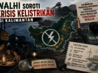 Pemadaman Bergilir Dinilai Bukti Ketidakadilan Energi di Kalimantan