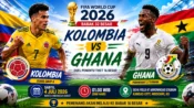 Kolombia Tantang Ghana, Tiket 16 Besar Piala Dunia 2026 Jadi Taruhan